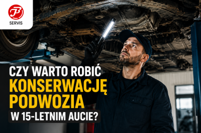 Czy warto robić konserwację podwozia w 15-letnim aucie?